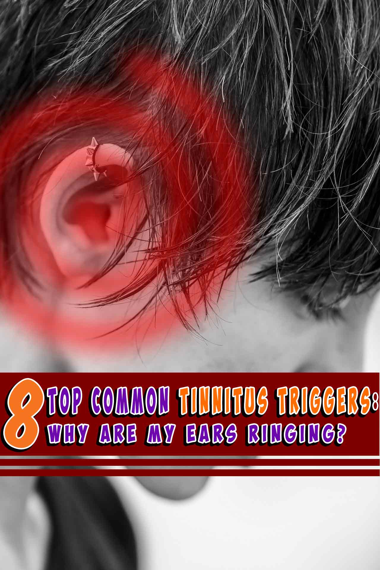 Common Tinnitus Triggers